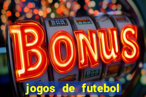 jogos de futebol com dinheiro infinito